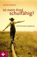 Ist mein Kind schulfähig?