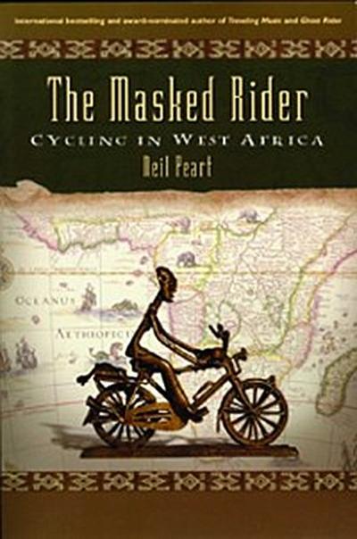 The Masked Rider : CYCLING IN WEST AFRICA