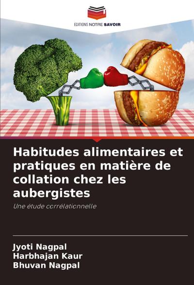 Habitudes alimentaires et pratiques en matière de collation chez les aubergistes