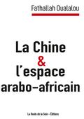 La Chine et l’espace arabo-africain