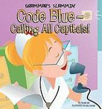 CODE BLUE - CALLING ALL CAPITA