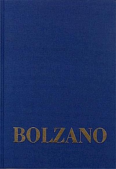 Bernard Bolzano Gesamtausgabe / Reihe II: Nachlaß. B. Wissenschaftliche Tagebücher. Band 11,1: Miscellanea Mathematica 19