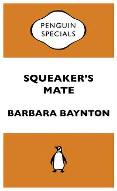 Squeaker’s Mate: Penguin Special