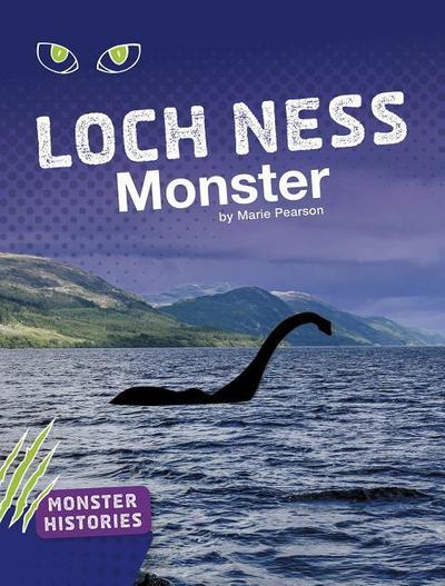 Loch Ness Monster (Monster Histories)