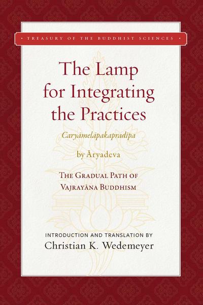The Lamp for Integrating the Practices (Caryamelapakapradipa)