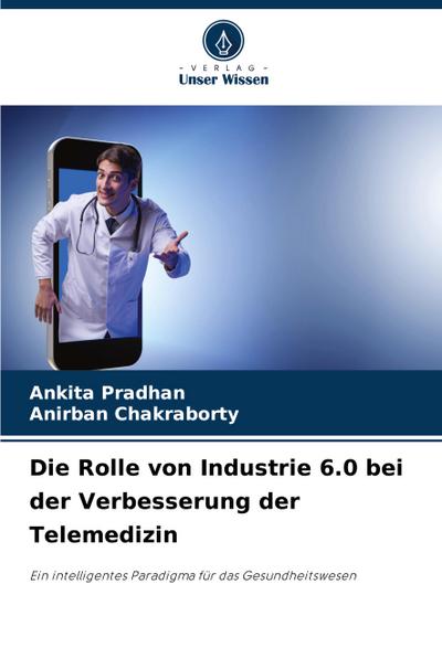 Die Rolle von Industrie 6.0 bei der Verbesserung der Telemedizin