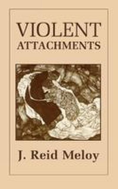 Violent Attachments