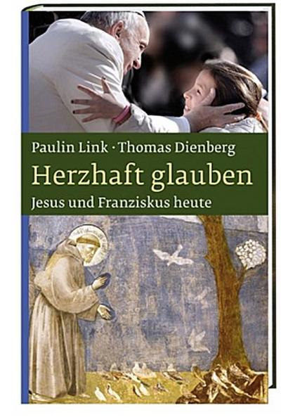 Herzhaft glauben