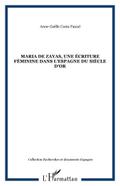 Maria de zayas, une ecriture feminine dans l’Espagne du Siecle d’Or