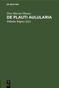 De Plauti Aulularia