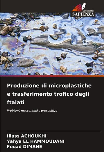 Produzione di microplastiche e trasferimento trofico degli ftalati