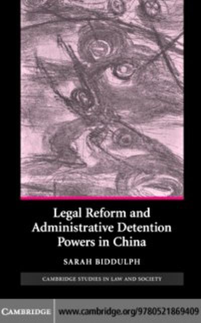 Legal Reform and Administrative Detention Powers in China