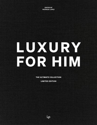 Luxury for Him