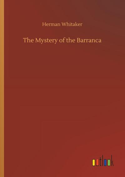 The Mystery of the Barranca