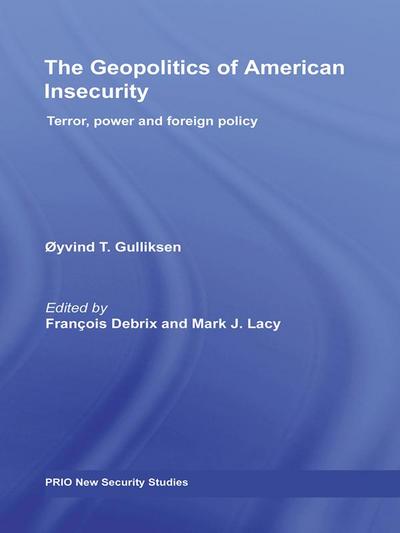 The Geopolitics of American Insecurity