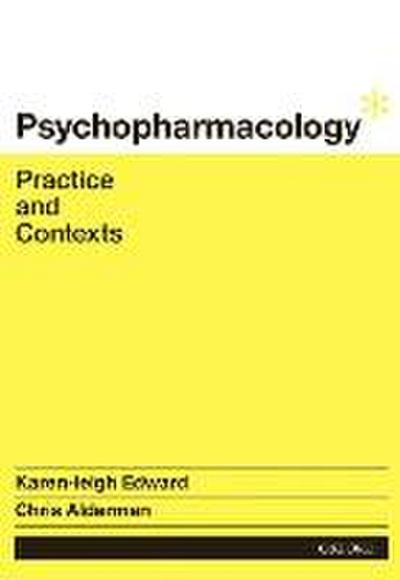 Psychopharmacology: Practice and Contexts