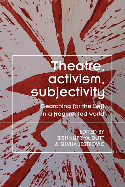 Theatre, Activism, Subjectivity