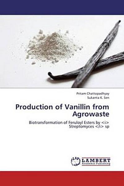 Production of Vanillin from Agrowaste