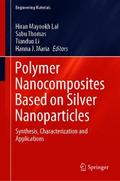 Polymer Nanocomposites Based on Silver Nanoparticles