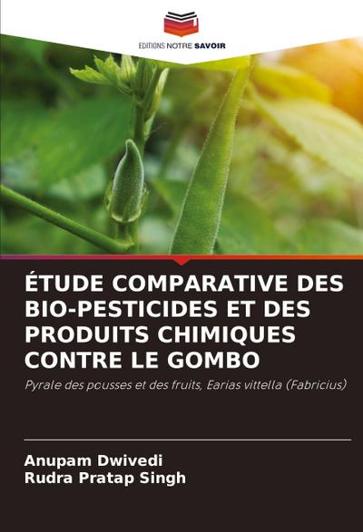 ÉTUDE COMPARATIVE DES BIO-PESTICIDES ET DES PRODUITS CHIMIQUES CONTRE LE GOMBO