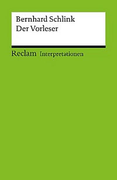 Interpretation. Bernhard Schlink: Der Vorleser
