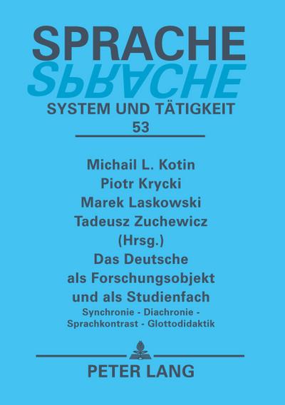 Das Deutsche als Forschungsobjekt und als Studienfach