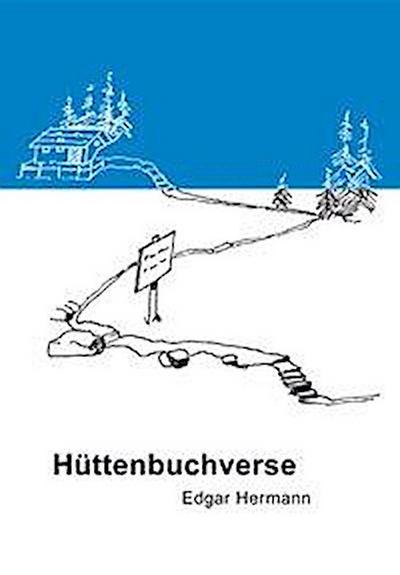 Hermann, E: Hüttenbuchverse