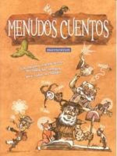 Menudos cuentos : los mejores relatos breves de todos los tiempos para todas las edades