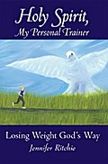 Holy Spirit, My Personal Trainer