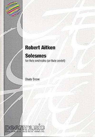 Solesmesfor flute orchestra (sextet)