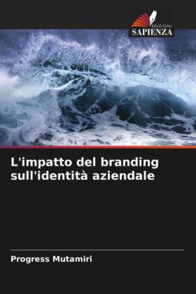 L’impatto del branding sull’identità aziendale