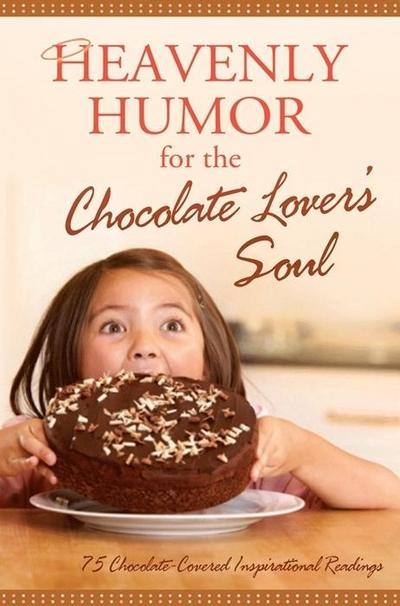Heavenly Humor for the Chocolate Lover’s Soul