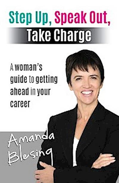 Step Up, Speak Out, Take Charge