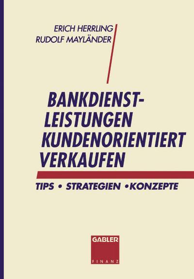 Kundenorientierter Verkauf von Bankdienstleistungen