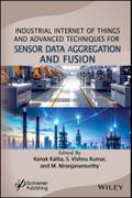 Industrial Internet of Things and Advanced Techniques for Sensor Data Aggregation and Fusion