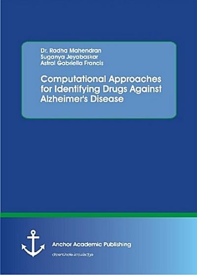 Computational Approaches for Identifying Drugs Against Alzheimer’s Disease