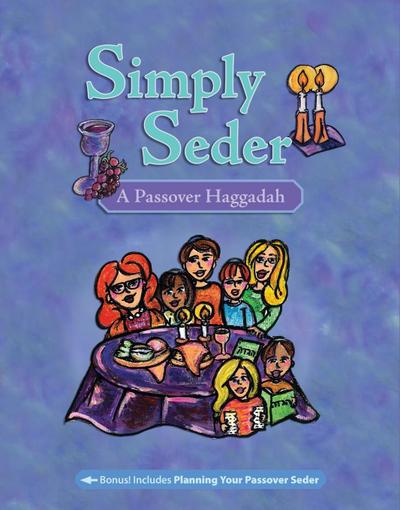 Simply Seder: A Haggadah and Passover Planner