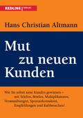 Mut zu neuen Kunden