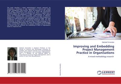 Improving and Embedding Project Management Practice in Organisations