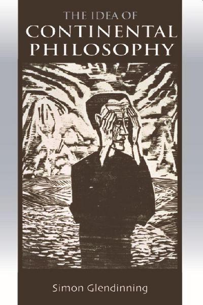 The Idea of Continental Philosophy