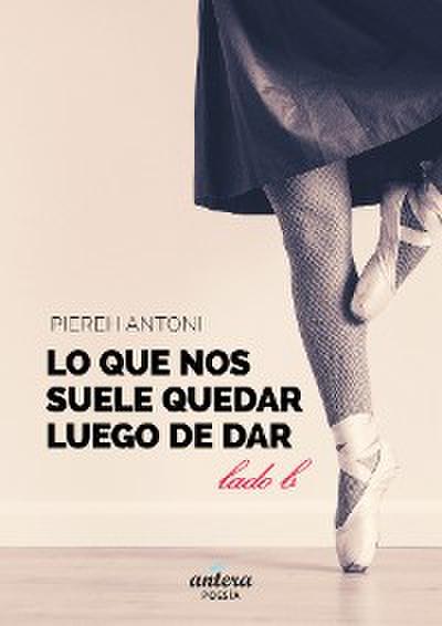 Lo que nos suele quedar luego de dar (Edición Rosé)