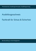 Ausbildungsnachweis Fachkraft/Servicekraft für Schutz und Sicherheit