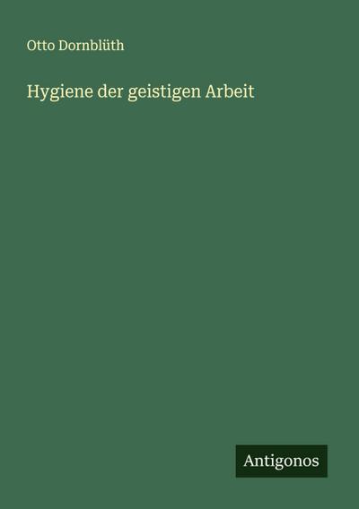 Hygiene der geistigen Arbeit