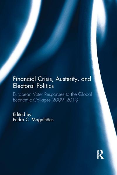 Financial Crisis, Austerity, and Electoral Politics