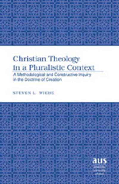 Wiebe, S: Christian Theology in a Pluralistic Context