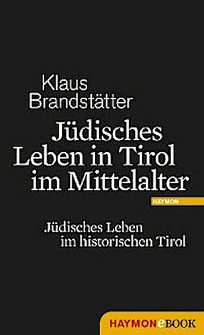 Jüdisches Leben in Tirol im Mittelalter