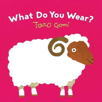 Gomi, T: What Do You Wear?