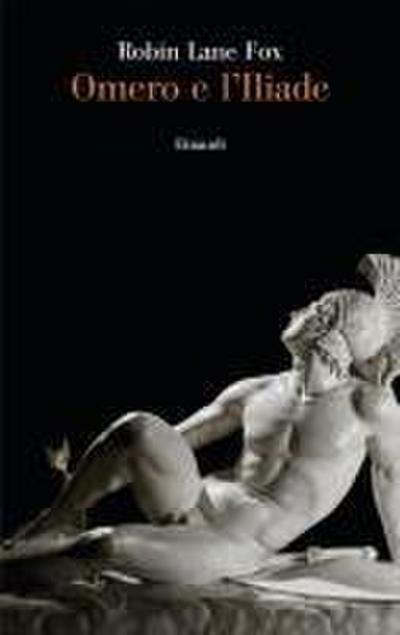 Omero e l’Iliade