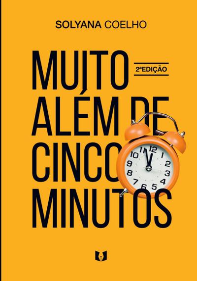 Muito além de cinco minutos