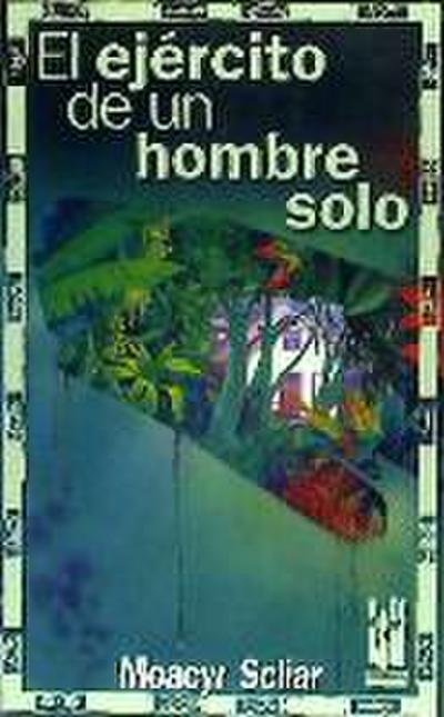El ejército de un hombre solo
